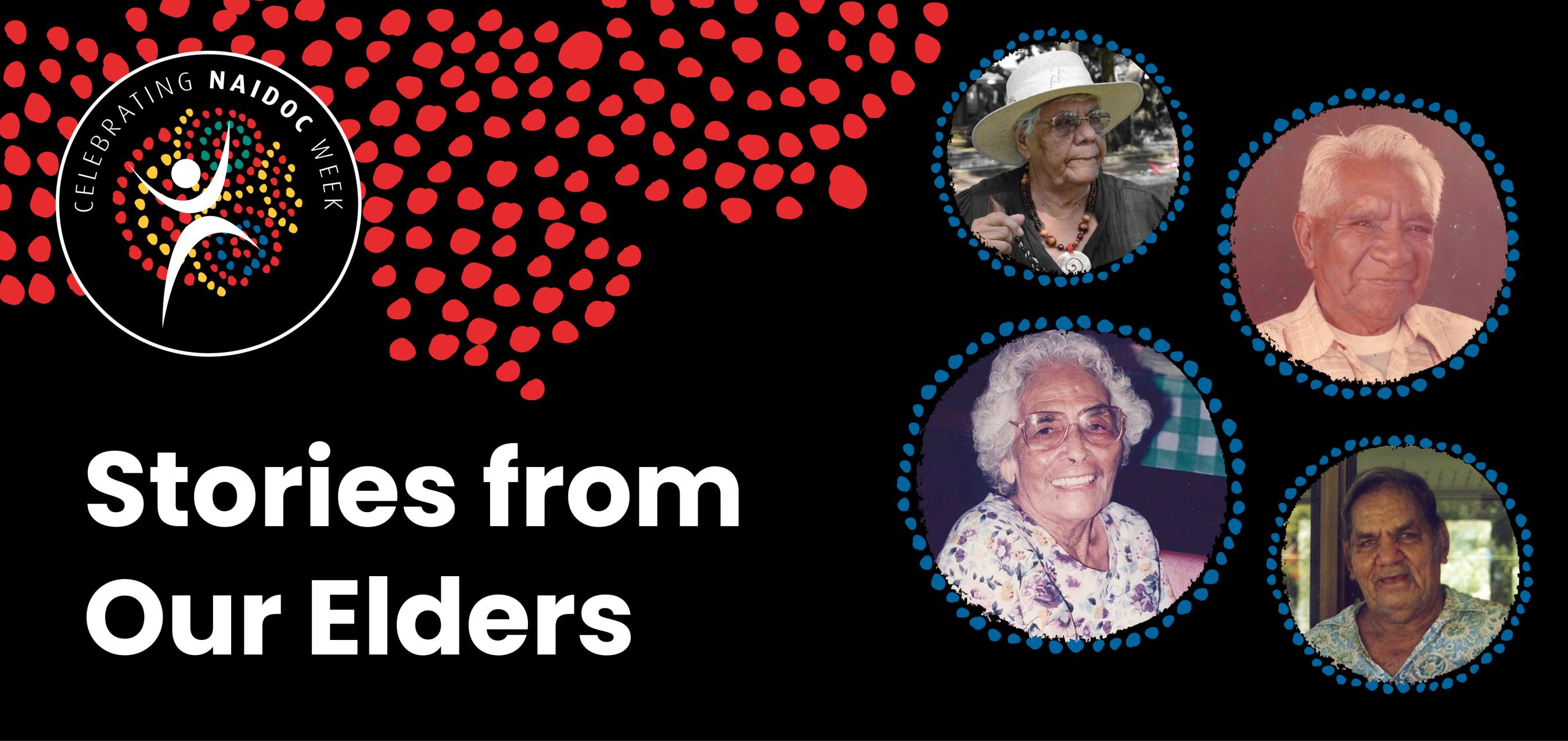 NAIDOC Week event - Stories from Our Elders